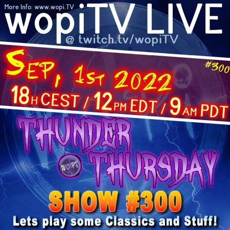 #300 - Thunder Thursday w/ some Trance, Dance, Classics .. SHOW #300 :o